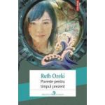 Poveste pentru timpul prezent - Ruth Ozeki