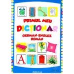Primul meu dictionar german-englez-roman