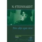 Prin altii spre sine - N. Steinhardt