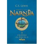Cronicile din Narnia vol 5. Calatorie cu Zori de Zi - C.S. Lewis