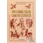 Din lumea celor care nu cuvanta - Emil Garleanu