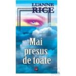 Mai presus de toate - Luanne Rice