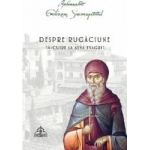 Despre rugaciune. Talcuire la Avva Evagrie - Arhimandrit Emilianos Simonopetritul