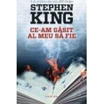 Ce-am gasit al meu sa fie - Stephen King