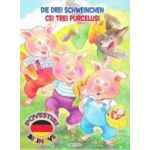Cei trei purcelusi. Die Drei Schweinchen