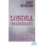 Londra insangerata - Geoff Nicholson