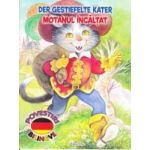 Motanul Incaltat. Der Gestiefelte Kater
