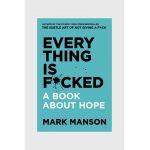 carte Everything is F*cked by Mark Manson, English