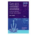 Cum sa-ti controlezi anxietatea | Bret A. Moore