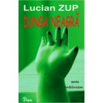 Dunga neagra seria antelucem de Lucian Zup