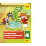 Antrenament pentru performanta. Limba si literatura romana, clasa a IV-a