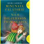 Minunata calatorie a lui Nils Holgersson prin Suedia