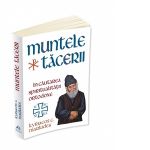 Muntele Tacerii. In cautarea spiritualitatii ortodoxe