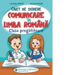 Caiet de scriere. Comunicare in limba romana. Clasa pregatitoare
