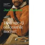 Distruge-ti obiceiurile nocive!