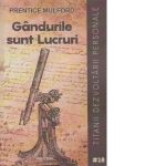 Gandurile sunt Lucruri