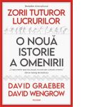 Zorii tuturor lucrurilor. O noua istorie a omenirii