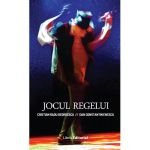 Jocul regelui | Cristian Radu Georgescu, Dan Constantin Enescu