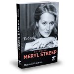 Tot ea...Becoming Meryl Streep | Michael Schulman