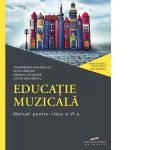 Educatie muzicala. Manual pentru clasa a VI-a