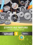 Stiinte ale naturii. Caiet de aplicatii pentru clasa a III-a