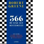 366 de legi ale succesului. Totul despre putere, seductie, control, strategie si natura umana