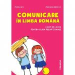 Comunicare in limba romana. Caiet de lucru pentru clasa pregatitoare