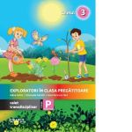 Exploratori in clasa pregatitoare - caiet transdisciplinar pentru clasa pregatitoare. Caietul 3