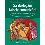 Sa dezlegam tainele comunicarii. Clasa a II-a. Partea a 2-a. L2CD2