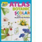 Atlas botanic scolar. Peste 100 de specii de plante din Romania