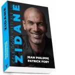 Cele doua vieti ale lui Zidane