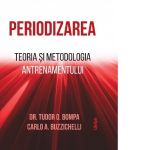 Periodizarea. Teoria si metodologia antrenamentului