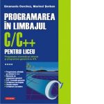 Programarea in limbajul C/C++ pentru liceu. Volumul al IV-lea: Programare orientata pe obiecte si programare generica cu STL