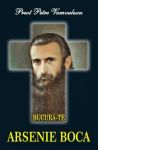 Bucura-te Arsenie Boca