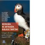 Rezolvam, ne antrenam, biologie invatam! Culegere de teste pentru biologie clasele V-VIII