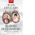 Rudolf de Habsburg si secretele de la Mayerling