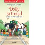 Povesti de la ferma. Dolly si trenul. Citesc cu ajutor (Nivelul 1)