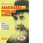 Preliminarii la asasinarea lui Nicolae Iorga. Rolul istoricului Constantin C. Giurescu