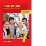 Tipare textuale. Strategii de receptare si redactare. Clasa a VII-a