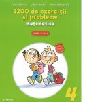 1200 de exercitii si probleme. Matematica. Clasa a IV-a