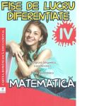 Fise de lucru diferentiate. Matematica pentru clasa a IV