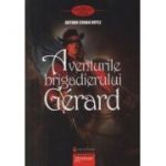 Aventurile Brigadierului Gerard - Arthur Conan Doyle