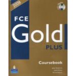 FCE GOLD PLUS, Manual pentru limba engleza clasa 11-a Limba 2 cu CD - Jacky Newbrook, Judith Wilson, Rawdon Wyatt, Sally Burgess
