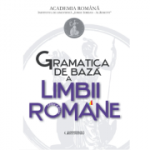 Gramatica de baza a limbii romane si Caiet de exercitii - Academia Romana