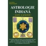 Astrologie indiana. Teorie si practica - Luciana Marinangeli
