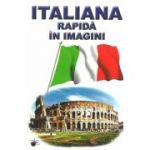 Italiana rapida in imagini - Emilia Neculai