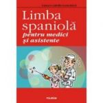 Limba spaniola pentru medici si asistente - Gustavo-Adolfo Loria-Rivel