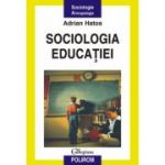 Sociologia educatiei - Adrian Hatos