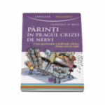 Parinti in pragul crizei de nervi (Ghid pentru gestionarea conflictelor )