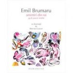 Amintiri din rai. 55 de poezii inedite - Emil Brumaru